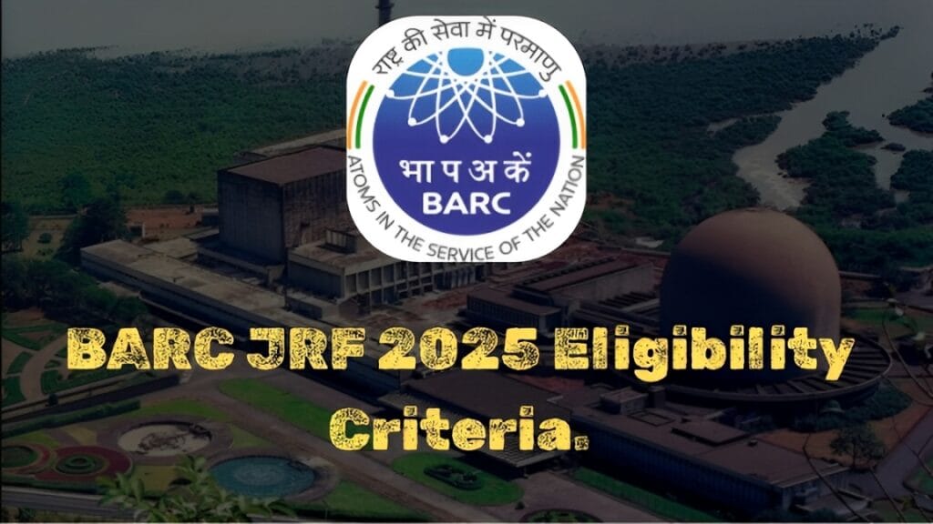BARC JRF Fellowship Recruitment 2025: Apply Online Now for 105 Posts. 4 BARC JRF Fellowship Recruitment 2025