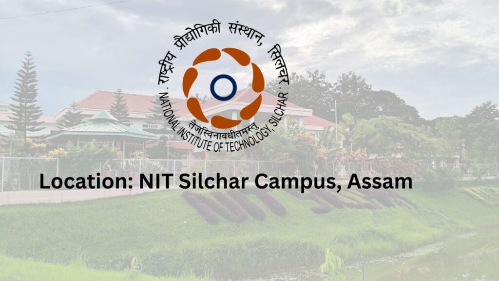 NIT Silchar Recruitment 2025 Notification: Complete Guide for 23 Non-Teaching Posts. 7 nit SILCHAR recruitment 2025 notification