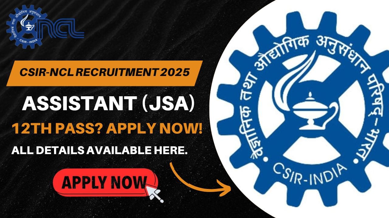 Golden Opportunity CSIR-NCL Recruitment 2025