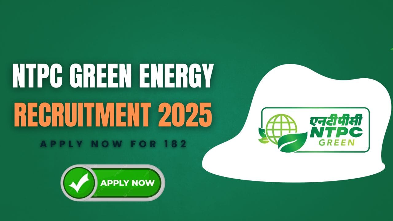 NTPC Green Energy Limited Recruitment 2025