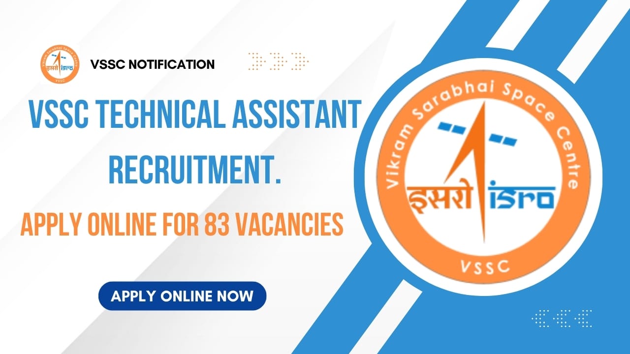 VSSC Technical Assistant Recruitment 2025